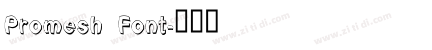 Promesh Font字体转换
